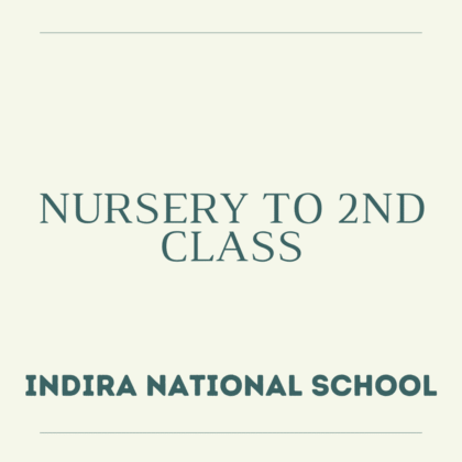 Nursery to 2nd Class